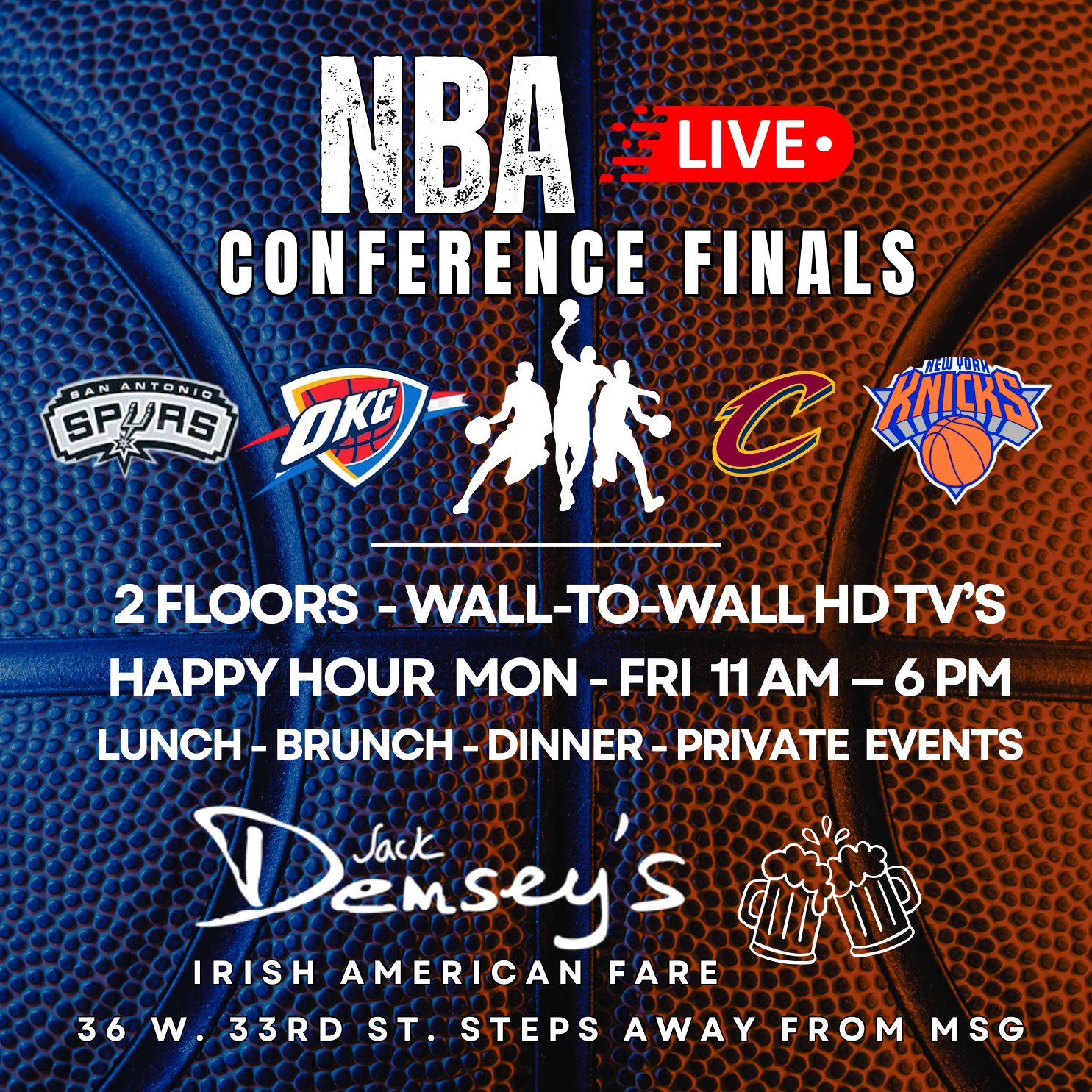 NBA Conference Finals live at Jack Demsey's with teams Spurs, OKC, Cavaliers, Knicks, happy hour and dining info.